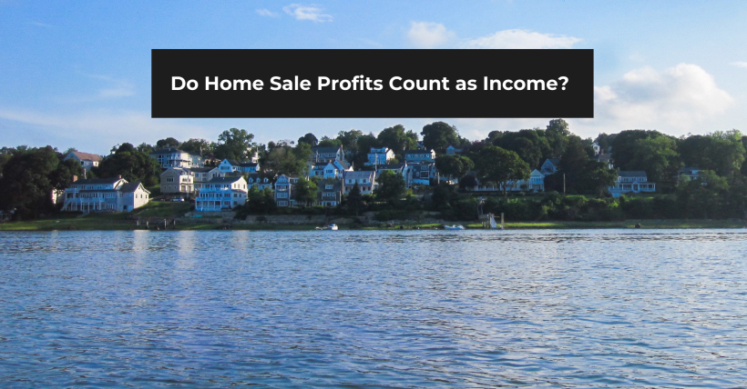 Do Home Sale Profits Count as Income? Tax Tips for Hingham, the South Shore, and Cape Cod Homeowners